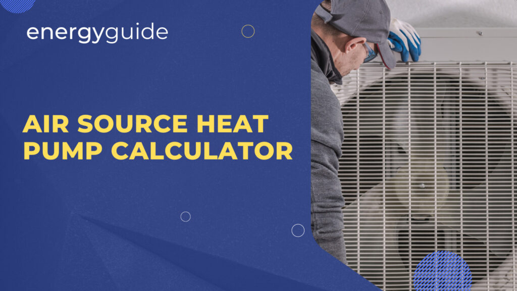 Air Source Heat Pump Calculator